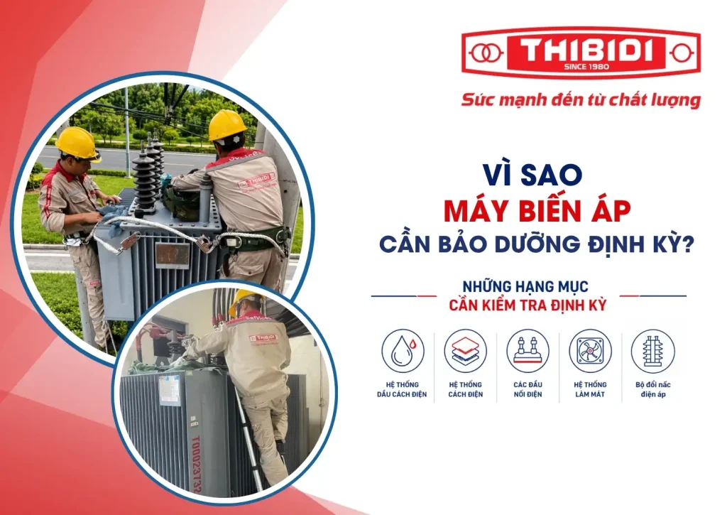 Vì sao cần bảo dưỡng máy biến áp định kỳ