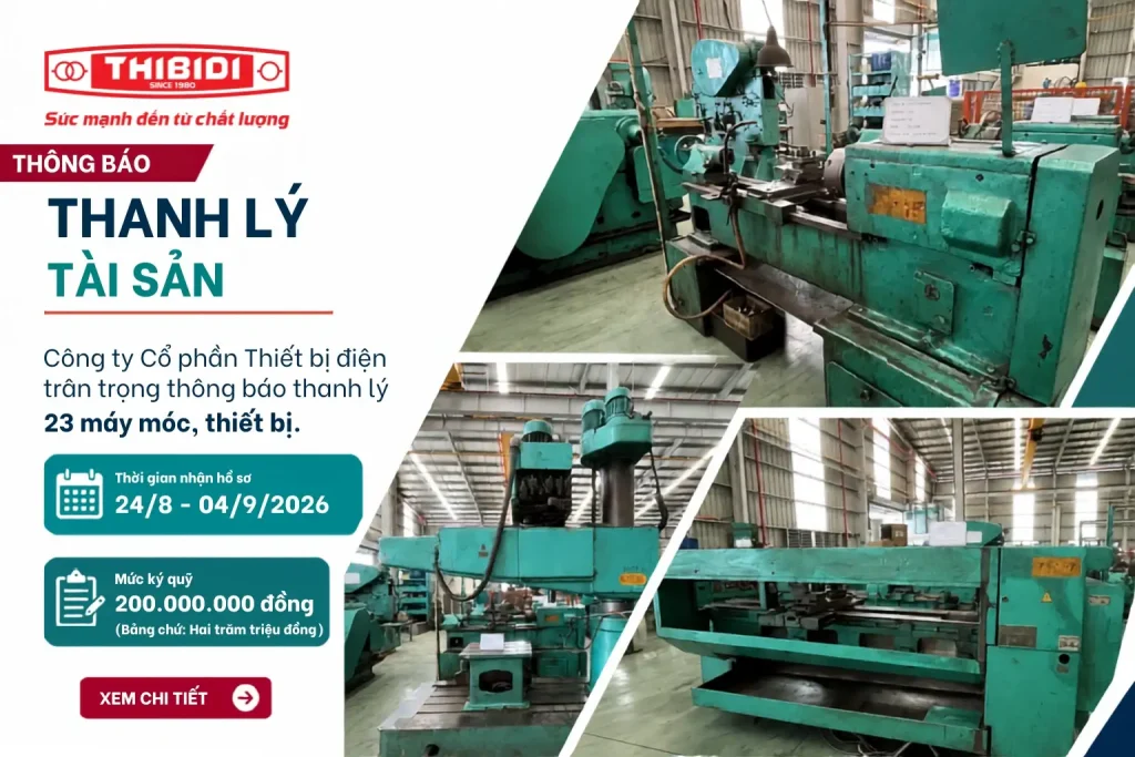 Công ty Cổ phần Thiết bị điện (THIBIDI) trân trọng thông báo thanh lý