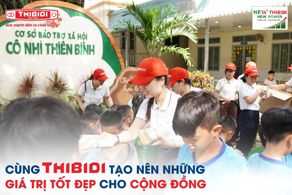 THIBIDI – Cùng tạo nên những giá trị tốt đẹp cho cộng đồng