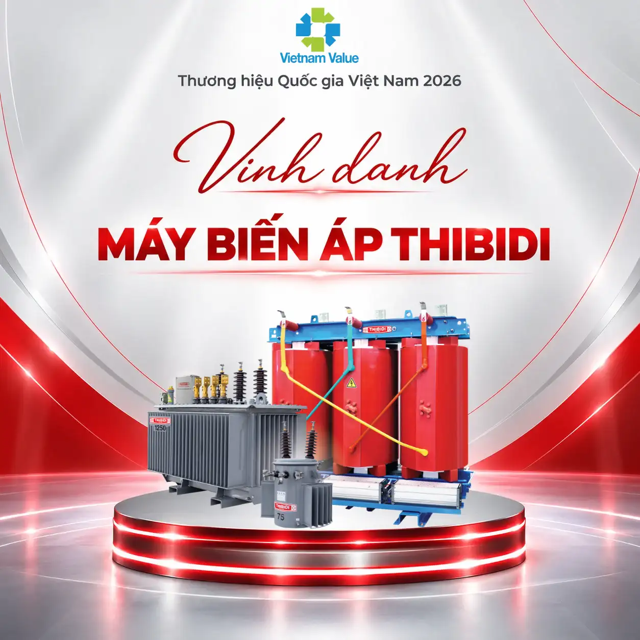 THIBIDI 6 lần liên tiếp đạt Thương hiệu quốc gia Việt Nam 2026 Thương hiệu quốc gia 2026 vinh danh sản phẩm máy biến áp THIBIDI